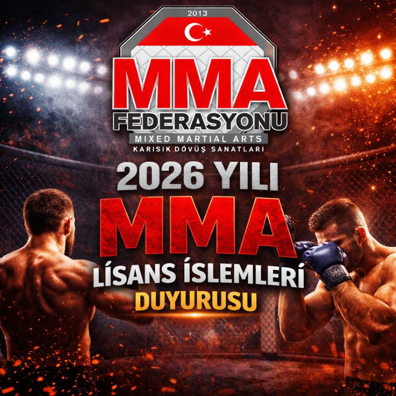 2026 YILI MMA LİSANS İŞLEMLERİ DUYURUSU