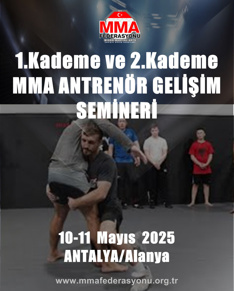 1.KADEME - 2. KADEME MMA ANTRENÖRLÜK GELİŞİM SEMİNERİ ANTALYA-ALANYA 2025