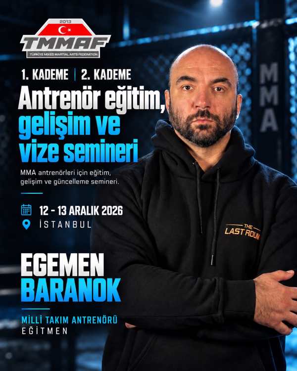 1.KADEME - 2. KADEME MMA ANTRENÖRLÜK EĞİTİM,GELİŞİM VE VİZE SEMİNERİ 