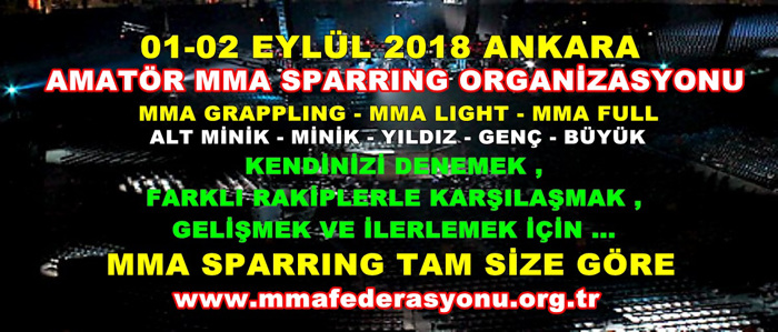 01-02 Eylül 2018 Ankara ve Çevre İlleri MMA Sparrıng Organizasyonu